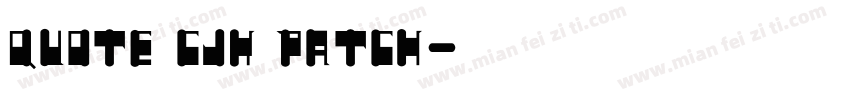 quote cjk patch字体转换
